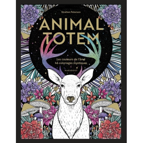 Animal Totem - Les couleurs de l'âme- 46 coloriages mystiques - Grand Format