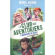 Le club des aventuriers - - Tome 1.