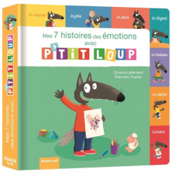 Mes 7 histoires des émotions avec P'tit loup 