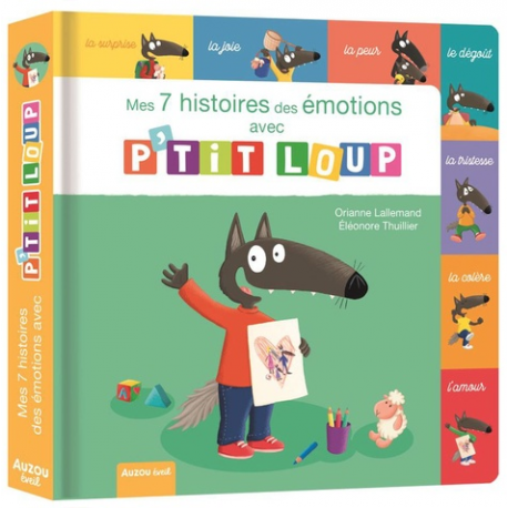 Mes 7 histoires des émotions avec P'tit loup 