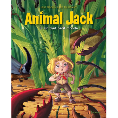 Animal Jack - Tome 8 - Un tout petit monde