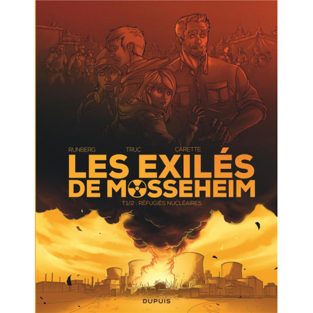 Exilés de Mosseheim (Les) - Tome 1 - 1-2 - Réfugiés nucléaires