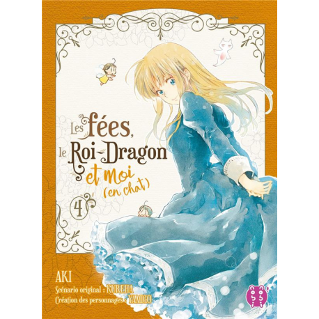 Fées le Roi-Dragon et moi (en chat) (Les) - Tome 4 - Tome 4