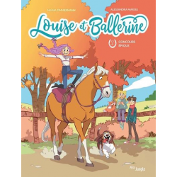 Louise et Ballerine - Tome 2 - Concours épique