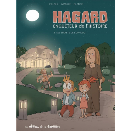 Hagard enquêteur de l'histoire - Tome 3 - Les secrets de l'oppidum