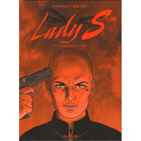 Lady S. - Tome 16 - Missions suicides