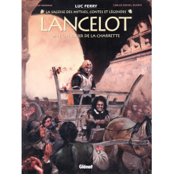 Lancelot (Bruneau-Duarte) - Tome 1 - Le Chevalier de la charrette