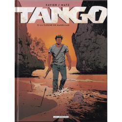 Tango (Xavier-Matz) - Tome 7 - La flèche de Magellan