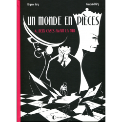 Un monde en pièces - Tome 4 - Deux cases avant la nuit