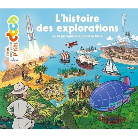 L'histoire des explorations - De la pirogue à la planète Mars - Album