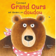 Comment Grand Ours est devenu un doudou - Album