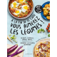 A la fin de ce livre vous aimerez les légumes ! - Beignets- crumbles- gratins- tartes... Découvrez les légumes autrement ! - Gr