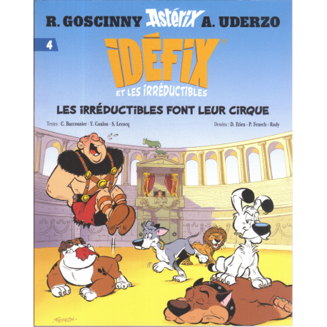 Idéfix et les Irréductibles - Tome 4 - Les Irréductibles font leur cirque