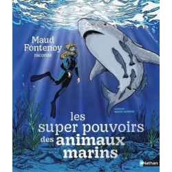 Les super pouvoirs des animaux marins - Album