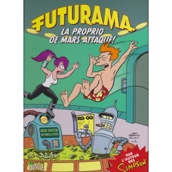 Futurama - Tome 2 - La proprio de mars attaque !