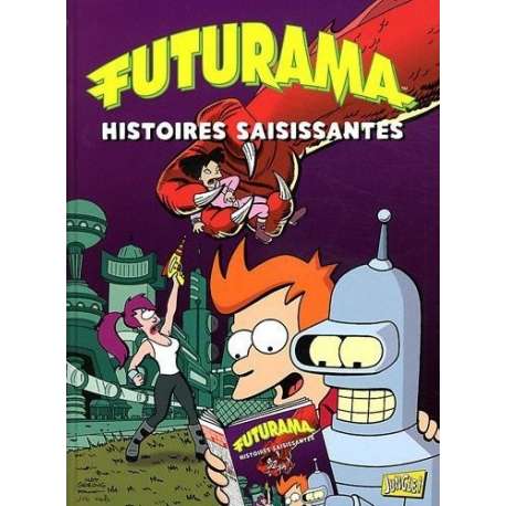 Futurama - Tome 3 - Histoires saisissantes