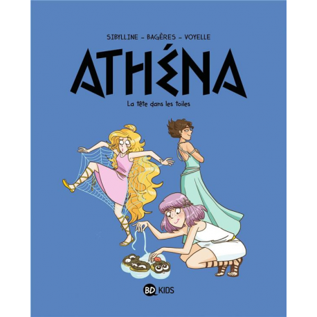 Athéna (Sibylline-Bagères-Voyelle) - Tome 6 - La tête dans les toiles