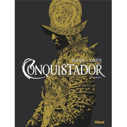 Conquistador (Dufaux-Xavier) - Intégrale