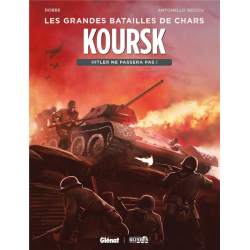 Grandes batailles de chars (Les) - Tome 3 - Koursk - Hitler ne passera pas !