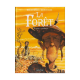 Forêt (La) - Tome 3 - A vida y a muerte