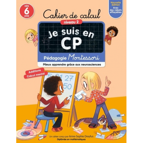 Cahier de calcul Je suis en CP Niveau 2 - Pédagogie Montessori- mieux apprendre grâce aux neurosciences - Grand Format