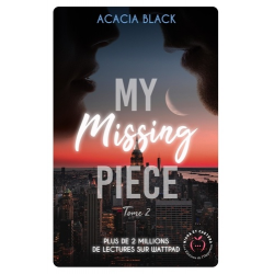 My Missing Piece - Tome 2
