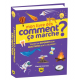 Mon livre des comment ça marche ? - Toutes les réponses qux questions que tu te poses ! - Grand Format