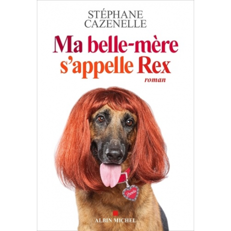 Ma belle-mère s'appelle Rex - Grand Format