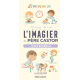 L'Imagier du Père Castor - L'école maternelle - 70 images - 70 mots