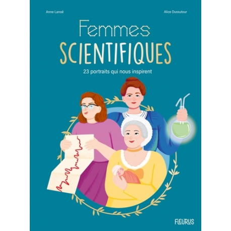 Femmes scientifiques - 23 portraits qui nous inspirent - Album