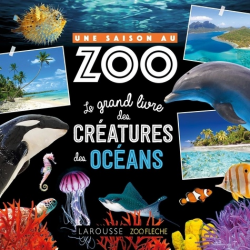 Le grand livre des créatures des océans - Grand Format