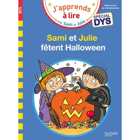 Sami et Julie - Spécial DYS (dyslexie) - Sami et Julie fêtent Halloween