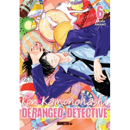 Ron Kamonohashi - Deranged detective - Tome 6 - Tome 6