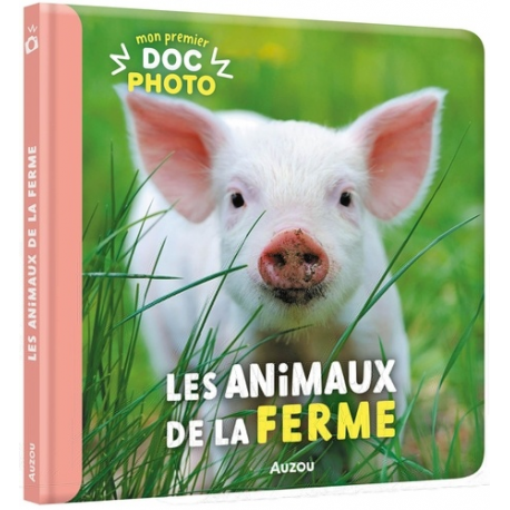 Mon premier doc photo - les animaux de la ferme