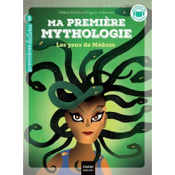 Ma première mythologie - Tome 16 - Les yeux de Meduse