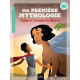 Ma première mythologie - Tome 10