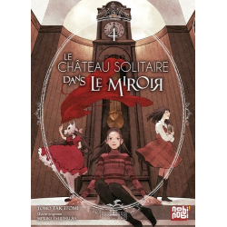 Château solitaire dans le miroir (Le) - Tome 4 - Tome 4