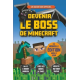 Comment devenir le boss de Minecraft