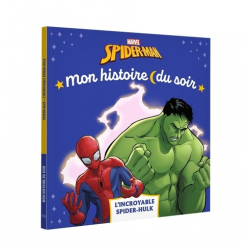 Mon Histoire du Soir - Spider-Man - L'incroyable Spider-Hulk