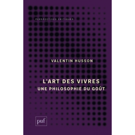 L'art des vivres - Une philosophie du goût - Grand Format