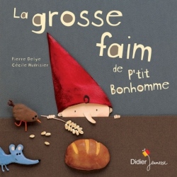 La grosse faim de P'tit Bonhomme - Album