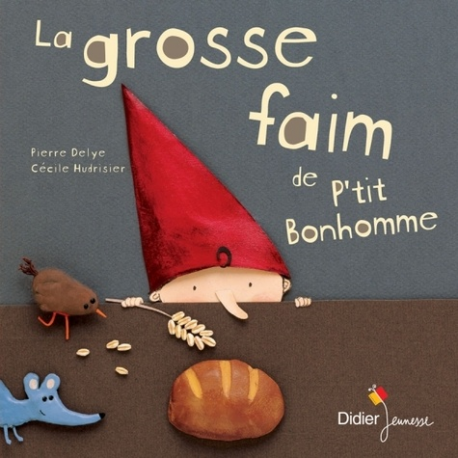 La grosse faim de P'tit Bonhomme - Album