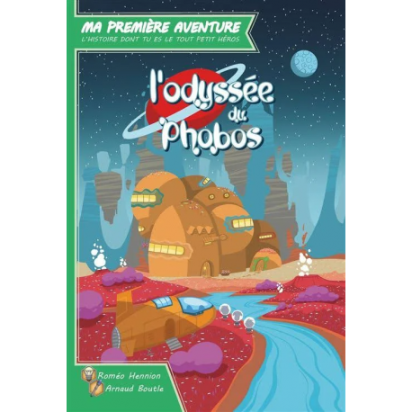 Ma 1ère aventure : L'odyssée du Phobos