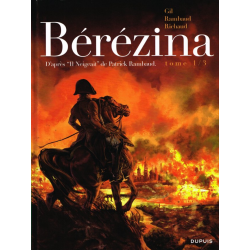 Bérézina (Richaud-Gil) - Tome 1 - L'incendie