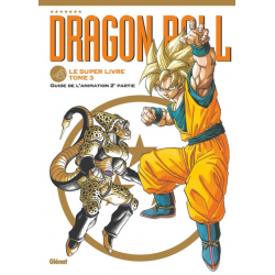 Dragon Ball - Le super livre - Tome 3 - L'animation 2e partie