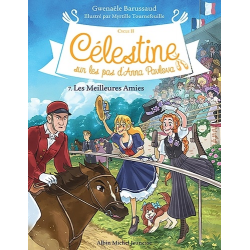 Celestine Cycle 2 - Sur les pas d'Anna Pavlova - Tome 7 - Les Meilleures Amies