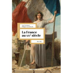 La France au XIXe siècle - 1814-1914 - Grand Format