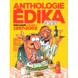 Anthologie Édika - Tome 4 - 1997 2002
