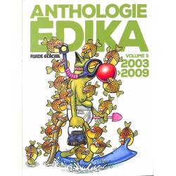 Anthologie Édika - Tome 5 - 2003 2009