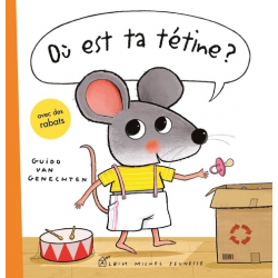 Où est ta tétine ?
